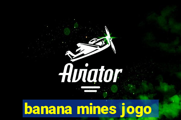 banana mines jogo